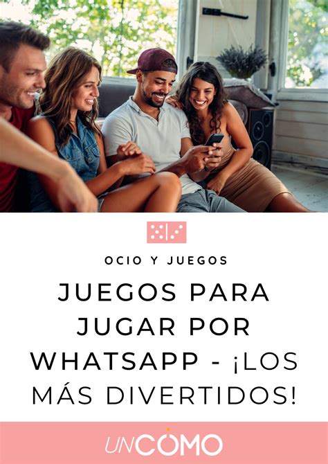 Juegos para jugar por WhatsApp: ¡Los más。